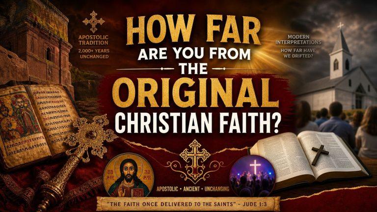 How Far Are You From the Original Christian Faith?