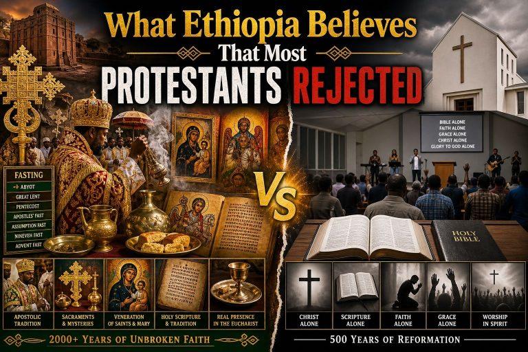 What Ethiopia Believes That Most Protestants Rejected